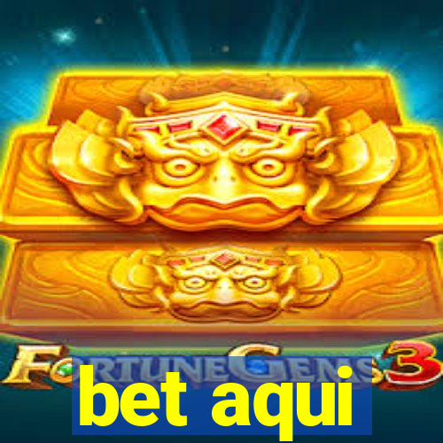 bet aqui